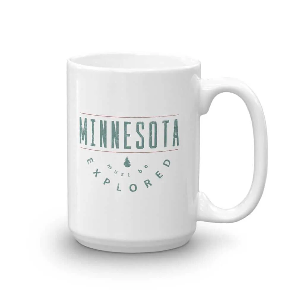 Minnesota Must Be Explored - Coffee Mug