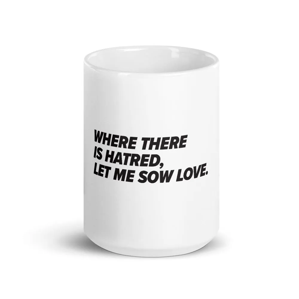 "Sow Love" - Mug